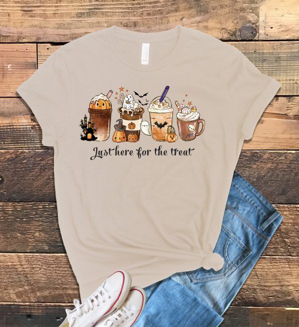 Just here for the Treat shirt
